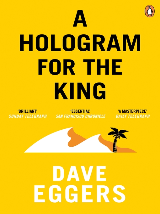 Title details for A Hologram for the King by Dave Eggers - Wait list